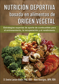 NUTRICI�N DEPORTIVA BASADA EN ALIMENTOS DE ORIGEN VEGETAL