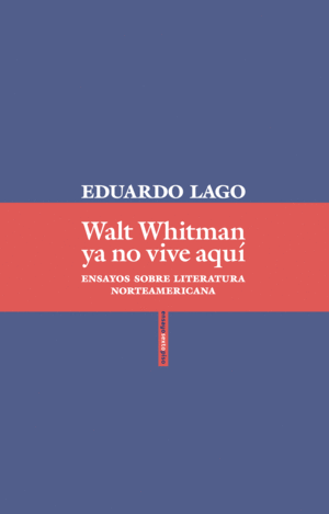 WALT WHITMAN YA NO VIVE AQU