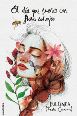 EL D�A QUE SUE�ES CON FLORES SALVAJES