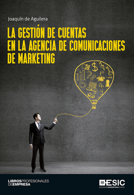 LA GESTI�N DE CUENTAS EN LA AGENCIA DE COMUNICACIONES DE MARKETING
