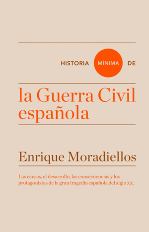 HISTORIA MINIMA DE LA GUERRA CIVIL ESPAOLA