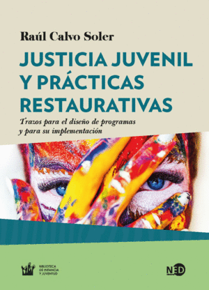 ***   JUSTICIA JUVENIL Y PRACTICAS RESTAURATIVAS
