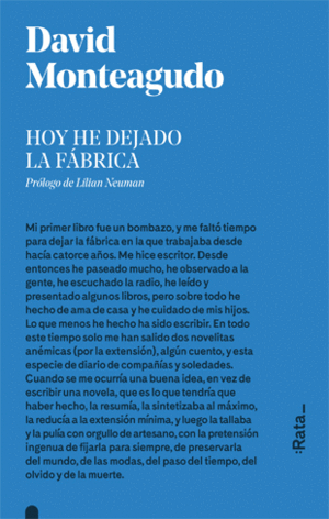 HOY HE DEJADO LA F�BRICA