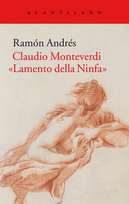 CLAUDIO MONTEVERDI. �LAMENTO DELLA NINFA�