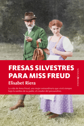 ***FRESAS SILVESTRES PARA MISS FREUD