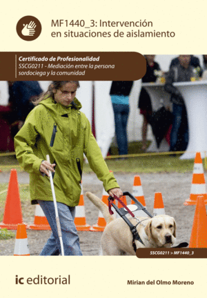 INTERVENCI�N EN SITUACIONES DE AISLAMIENTO. SSCG0211 - MEDIACI�N ENTRE LA PERSON