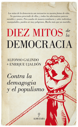 DIEZ MITOS DE LA DEMOCRACIA