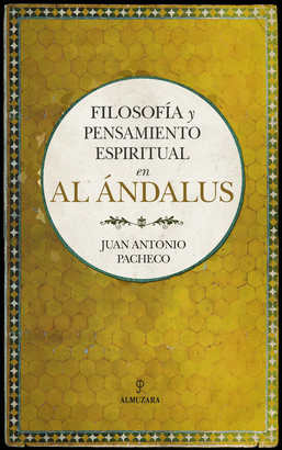 FILOSOF�A Y PENSAMIENTO ESPIRITUAL EN AL �NDALUS