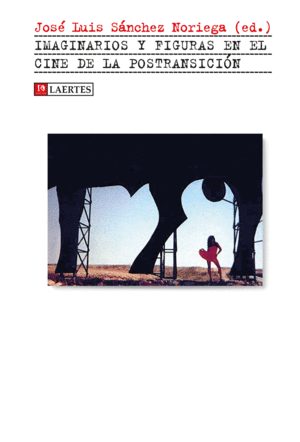 IMAGINARIOS Y FIGURAS DEL CINE DE LA POSTRANSICION