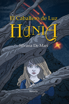 HANIA. EL CABALLERO DE LUZ