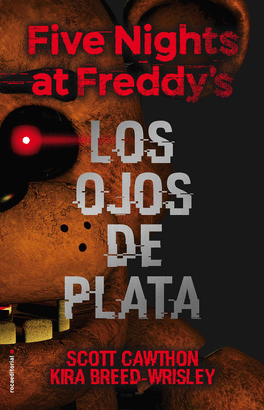 OJOS DE PLATA, LOS ( FIVE NIGHTS AT FREDDY'S )