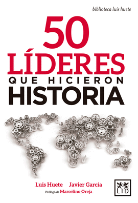 50 L�DERES QUE HICIERON HISTORIA