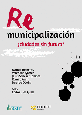 REMUNICIPALIZACI�N: �CIUDADES SIN FUTURO?