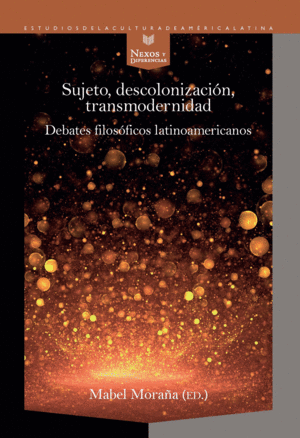 SUJETO, DECOLONIZACI�N, TRANSMODERNIDAD