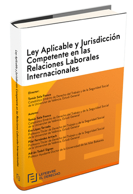 LEY APLICABLE Y JURISDICCI�N COMPETENTE EN  LAS RELACIONES LABORALES INTERNACION