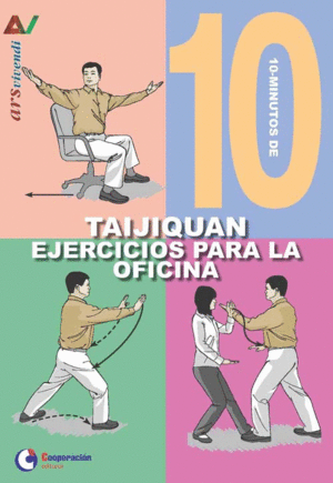 10 MINUTOS DE TAIJIQUAN. EJERCICIOS PARA LA OFICINA