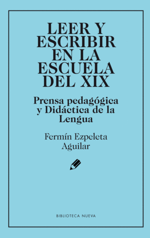 LEER Y ESCRIBIR EN LA ESCUELA DEL XIX