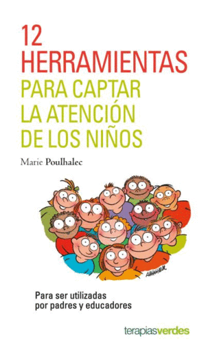 12 HERRAMIENTAS PARA CAPTAR LA ATENCI�N DE LOS NI�OS.