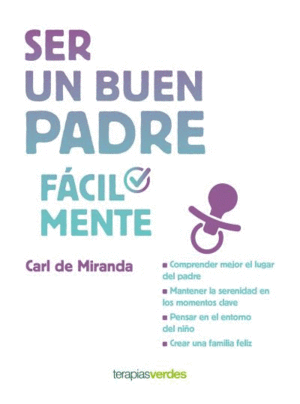 SER UN BUEN PADRE F�CILMENTE