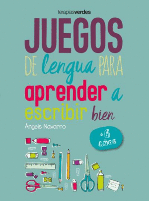 JUEGOS DE LENGUA PARA APRENDER A ESCRIBIR BIEN 6