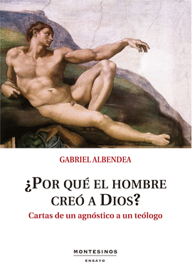 POR QU EL HOMBRE CRE A DIOS?