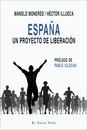 ESPA�A. UN PROYECTO DE LIBERACION