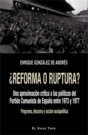 REFORMA O RUPTURA? UNA APROXIMACION CRITICA A LAS POLITICAS