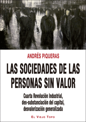 SOCIEDADES DE LAS PERSONAS SIN VALOR, LAS. CUARTA REVOLUCIO