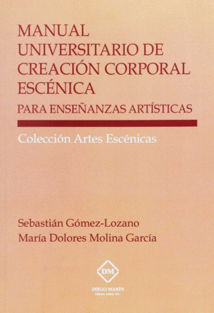 MANUAL UNIVERSITARIO DE CREACIN CORPORAL ESCNICA