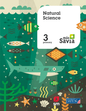 NATURAL SCIENCE. 3 PRIMARY. MS SAVIA. PUPIL'S BOOK