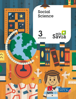 SOCIAL SCIENCE. 3 PRIMARY. MS SAVIA. PUPIL'S BOOK