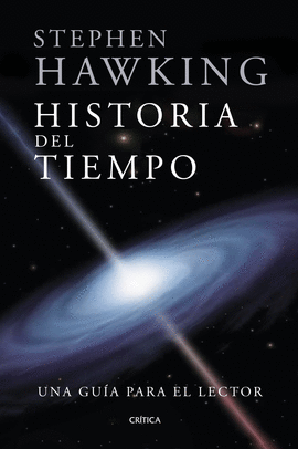 HISTORIA DEL TIEMPO. UNA GU�A PARA EL LECTOR
