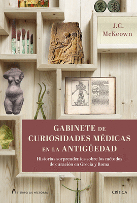 GABINETE DE CURIOSIDADES M�DICAS DE LA ANTIG�EDAD