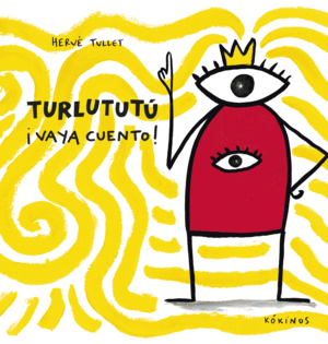 TURLUTUT� �VAYA CUENTO!