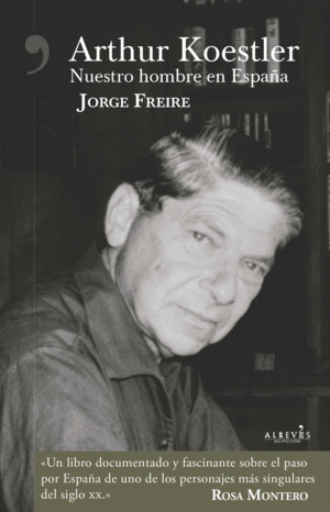 ARTHUR KOESTLER. NUESTRO HOMBRE EN ESPAA