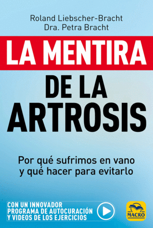 MENTIRA DE LA ARTROSIS, LA