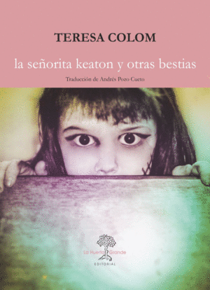 LA SE�ORITA KEATON Y OTRAS BESTIAS