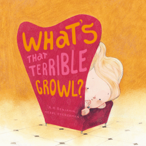 WHAT'S THAT TERRIBLE GROWL? (INGLES)