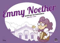 EMMY NOETHER, PASION POR LA MATEMATICAS