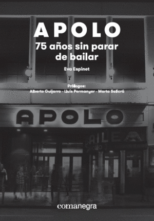 APOLO: 75 AOS SIN PARAR DE BAILAR