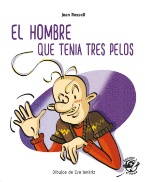 EL HOMBRE QUE TEN�A TRES PELOS