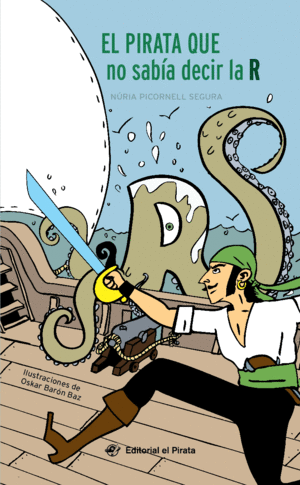 EL PIRATA QUE NO SAB�A DECIR LA R