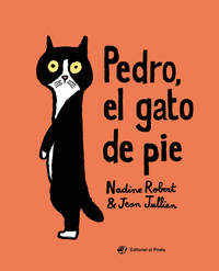 PEDRO, EL GATO DE PIE