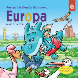 PASCUAL EL DRAG�N DESCUBRE EUROPA - LIBROS PARA NI�OS EN LETRA LIGADA, MANUSCRIT