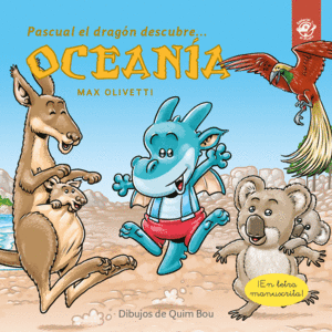 PASCUAL EL DRAG�N DESCUBRE OCEAN�A - LIBROS PARA NI�OS EN LETRA LIGADA, MANUSCRI