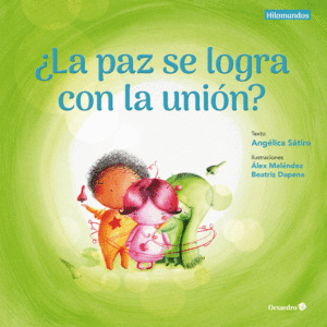 �LA PAZ SE LOGRA CON LA UNI�N?