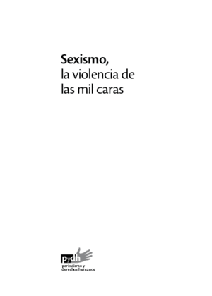 SEXISMO, LA VIOLENCIA DE LAS MIL CARAS