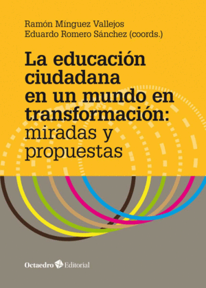EDUCACI�N CIUDADANA EN UN MUNDO EN TRANSFORMACI�N,