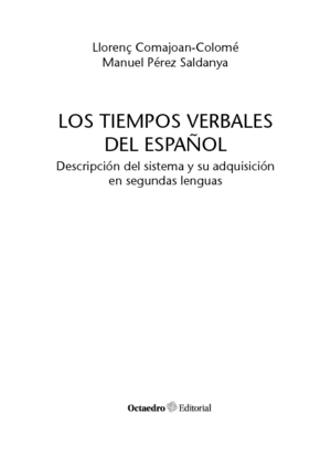 LOS TIEMPOS VERBALES DEL ESPA�OL