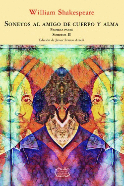 SONETOS AL AMIGO DE CUERPO Y ALMA I